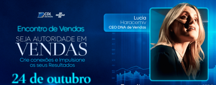 Abertas as inscrições para a 2ª edição do maior Encontro de Vendas do Triângulo Mineiro 