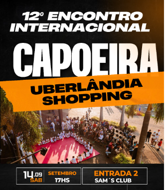 Uberlândia Shopping apoia Encontro Internacional de Capoeira