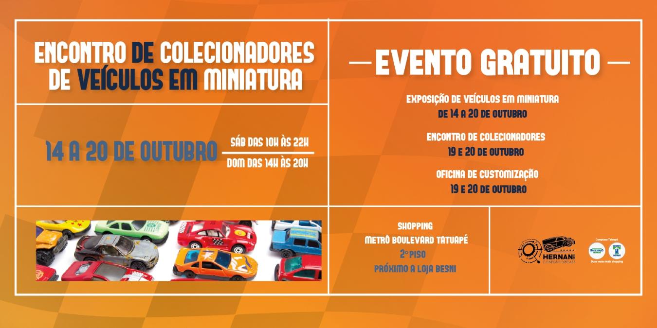 Exposição gratuita de veículos em miniatura e encontro de colecionadores agitam o Complexo Tatuapé