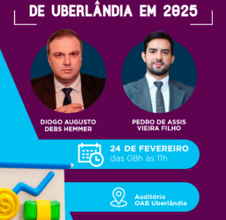 AELO-TAP participa de debate sobre alterações no IPTU 2025 promovido pela OAB Uberlândia