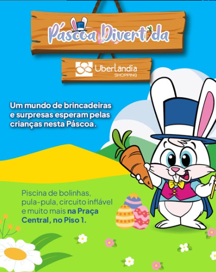 Uberlândia Shopping promove atrações gratuitas de Páscoa para as crianças