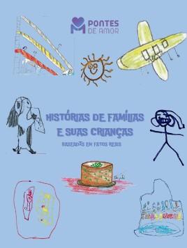 Pontes de Amor Lança o Livro “Histórias de Famílias e suas Crianças”