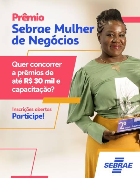 Empreendedoras do Grande ABC tem até o dia 15 de junho para se inscrever no Prêmio Sebrae Mulher de Negócios