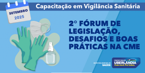 Prefeitura realiza o 2° Fórum sobre prevenção de infecções em serviços de saúde
