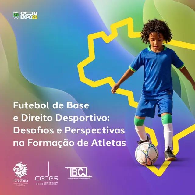 IBCJ, CEDES e Ibrachina debatem Futebol de Base e Direito Desportivo