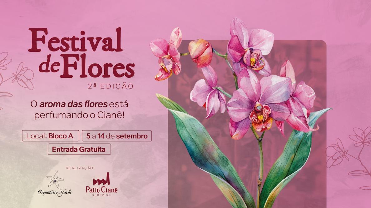 Pátio Cianê Shopping encanta a região de Sorocaba com a 2ª edição do Festival de Flores