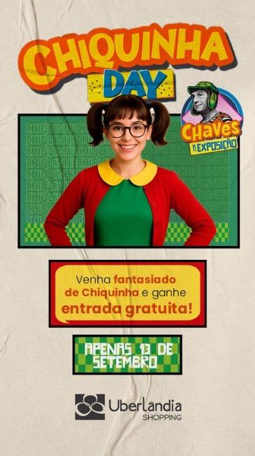 Uberlândia Shopping promove “Chiquinha Day” com ingressos grátis para Chaves: A Exposição