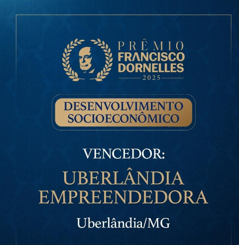 Prefeitura de Uberlândia vence prêmio Francisco Dornelles de Inovação Municipal