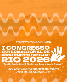 Presidente da Pontes de Amor participa do I Congresso Internacional de Acolhimento Familiar no Rio de Janeiro
