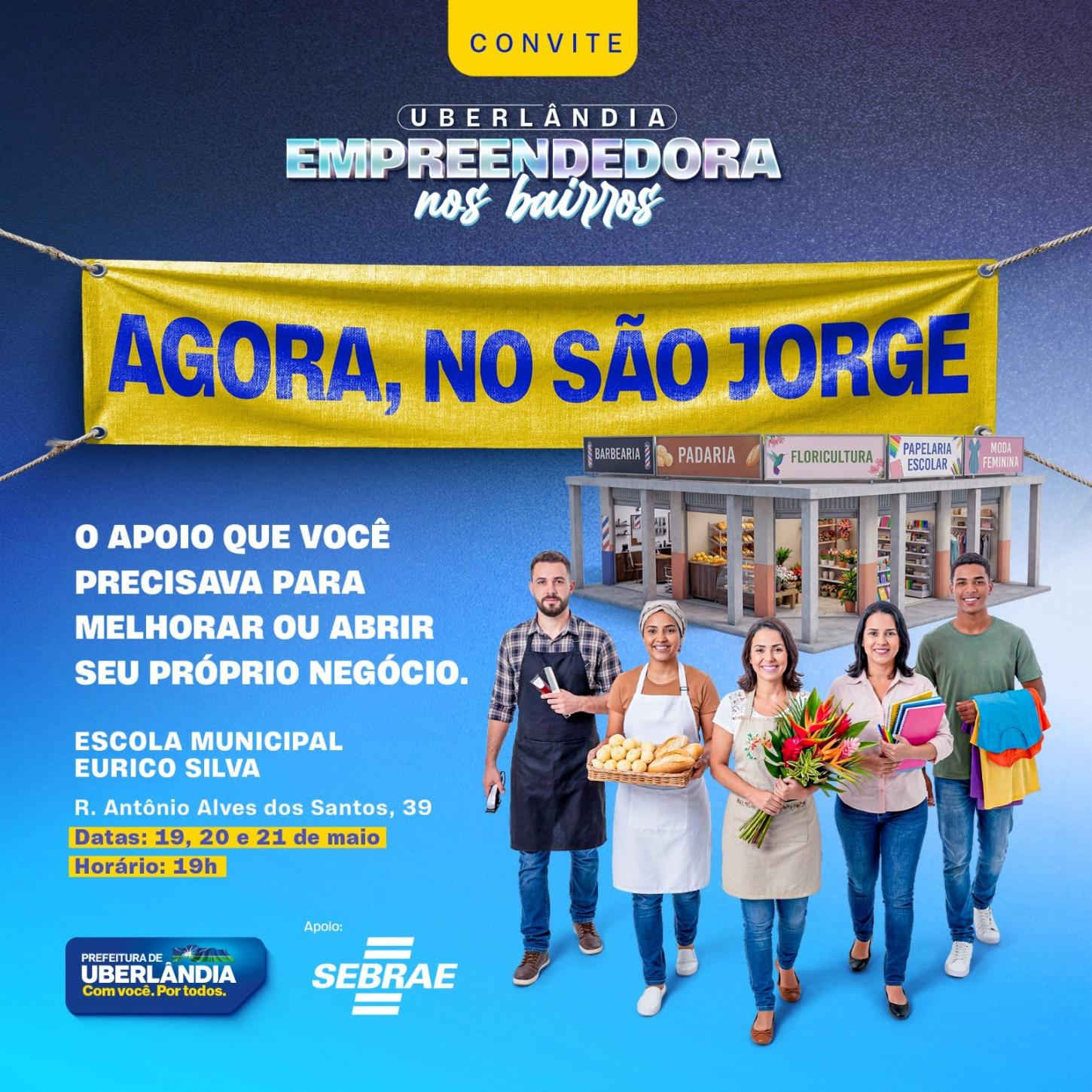 Prefeitura lança programa ‘Uberlândia Empreendedora nos Bairros’ no São Jorge e região