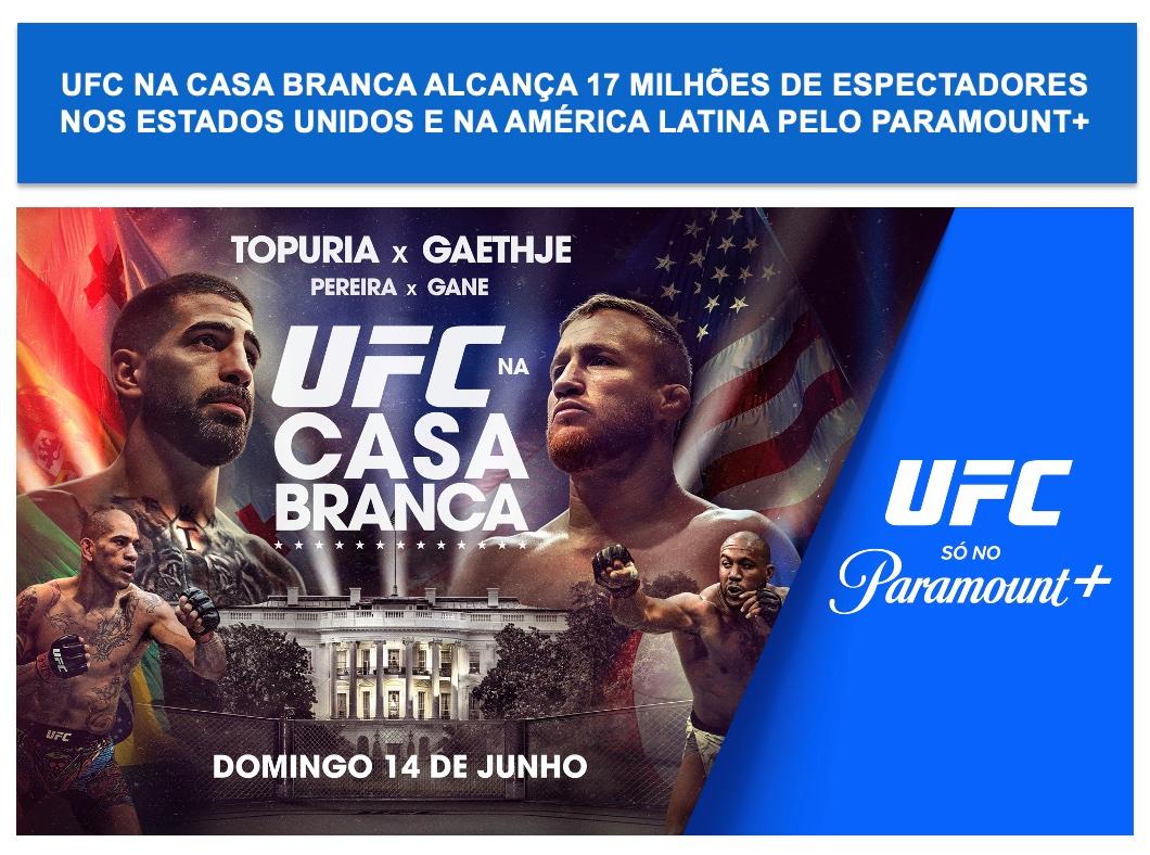Paramount+ anuncia recorde de 17 milhões de espectadores para o UFC na Casa Branca