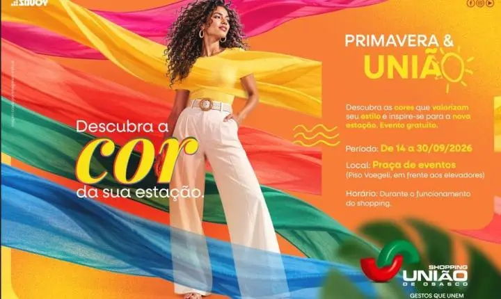 Shopping União de Osasco celebra a chegada da primavera com experiência de moda, beleza e estilo