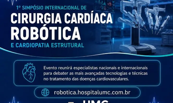 Uberlândia recebe o 1º Simpósio Internacional de Cirurgia Cardíaca Robótica e Cardiopatia Estrutural